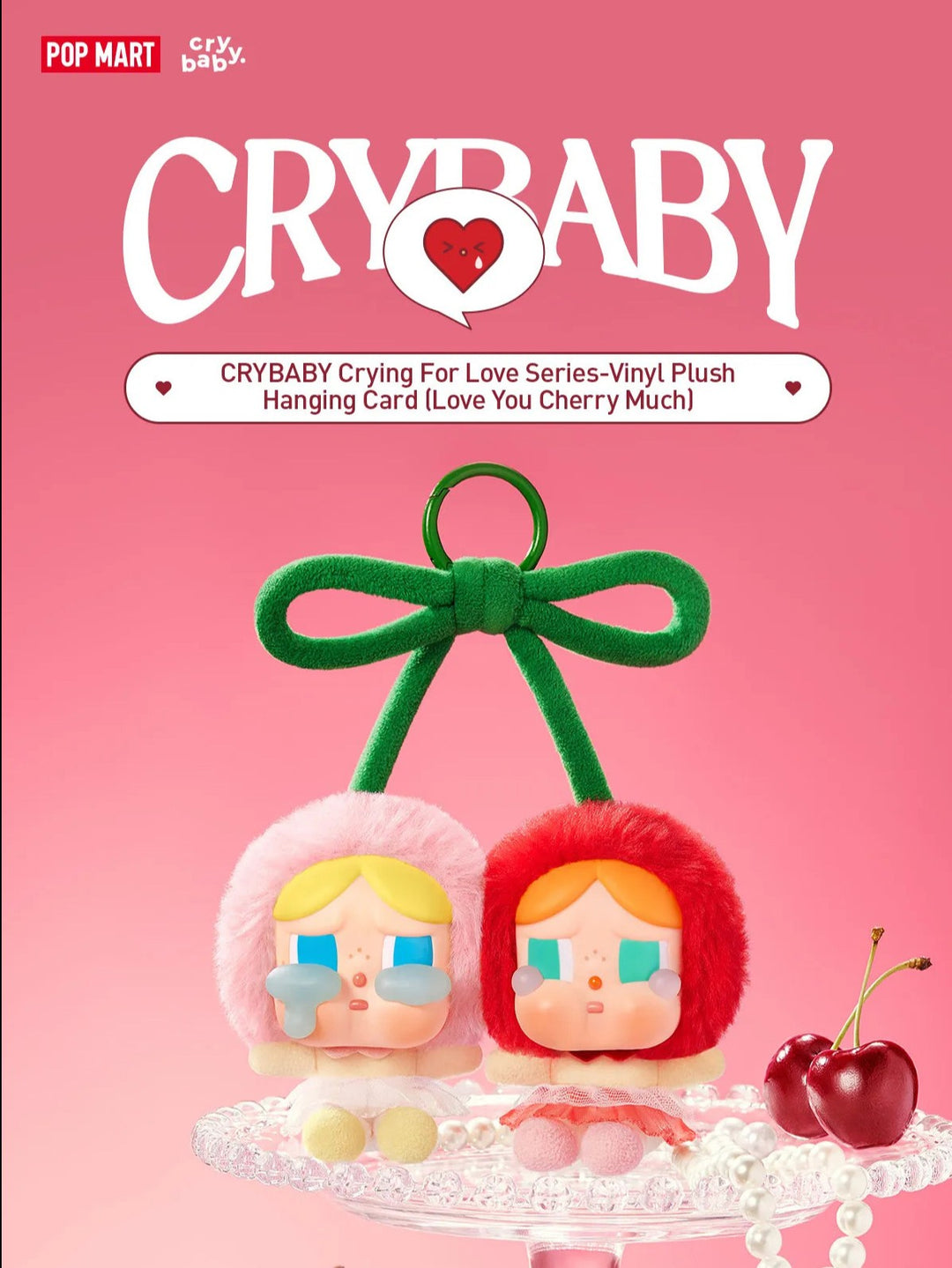 CRYBABY Crying For Love Series-Vinyl Plush Hanging Card (Love You Cherry Much)